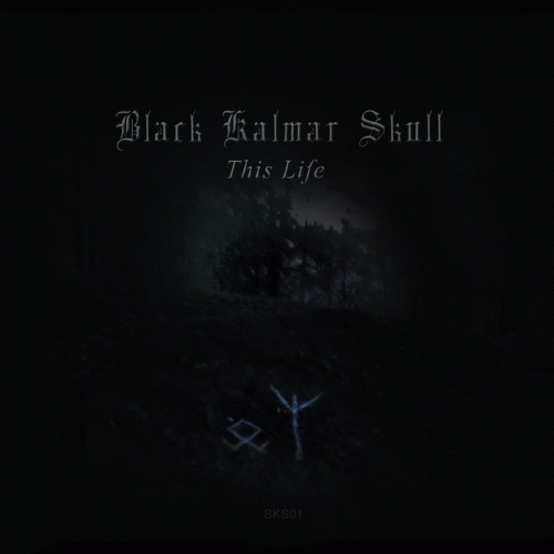 Black Kalmar Skull : This Life Black Kalmar Skull : This Life